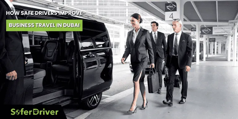 Safe Drivers Improve Business Travel in Dubai
