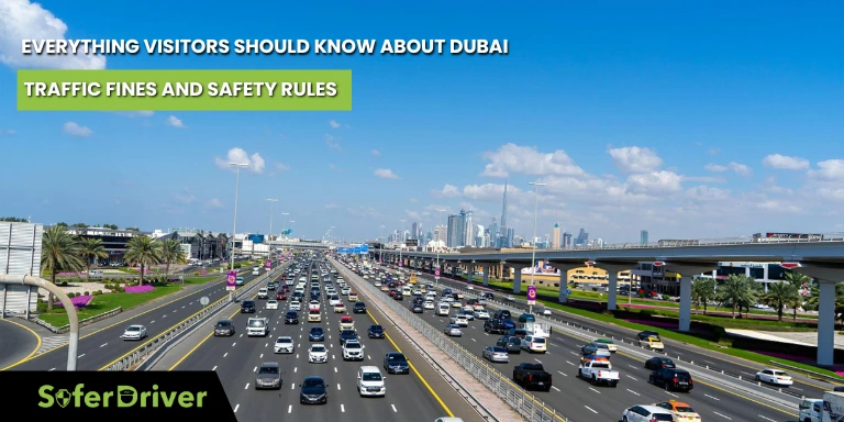 Everything Visitors Should Know About Dubai Traffic Fines and Safety Rules