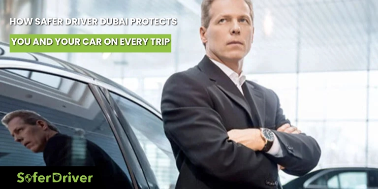 How Safer Driver Dubai Protects