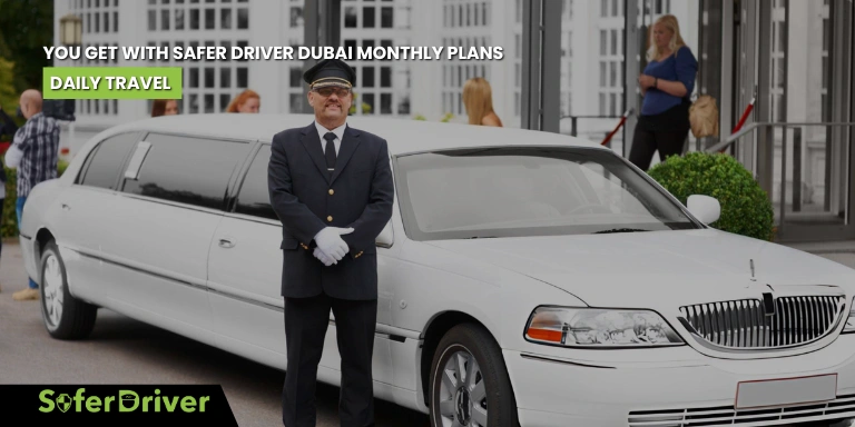 What You Get with Safer Driver Dubai Monthly Plans for Daily Travel