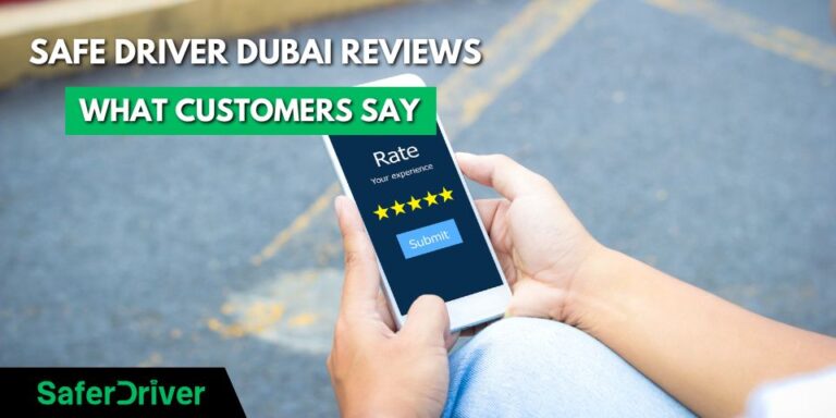 safe driver dubai reviews